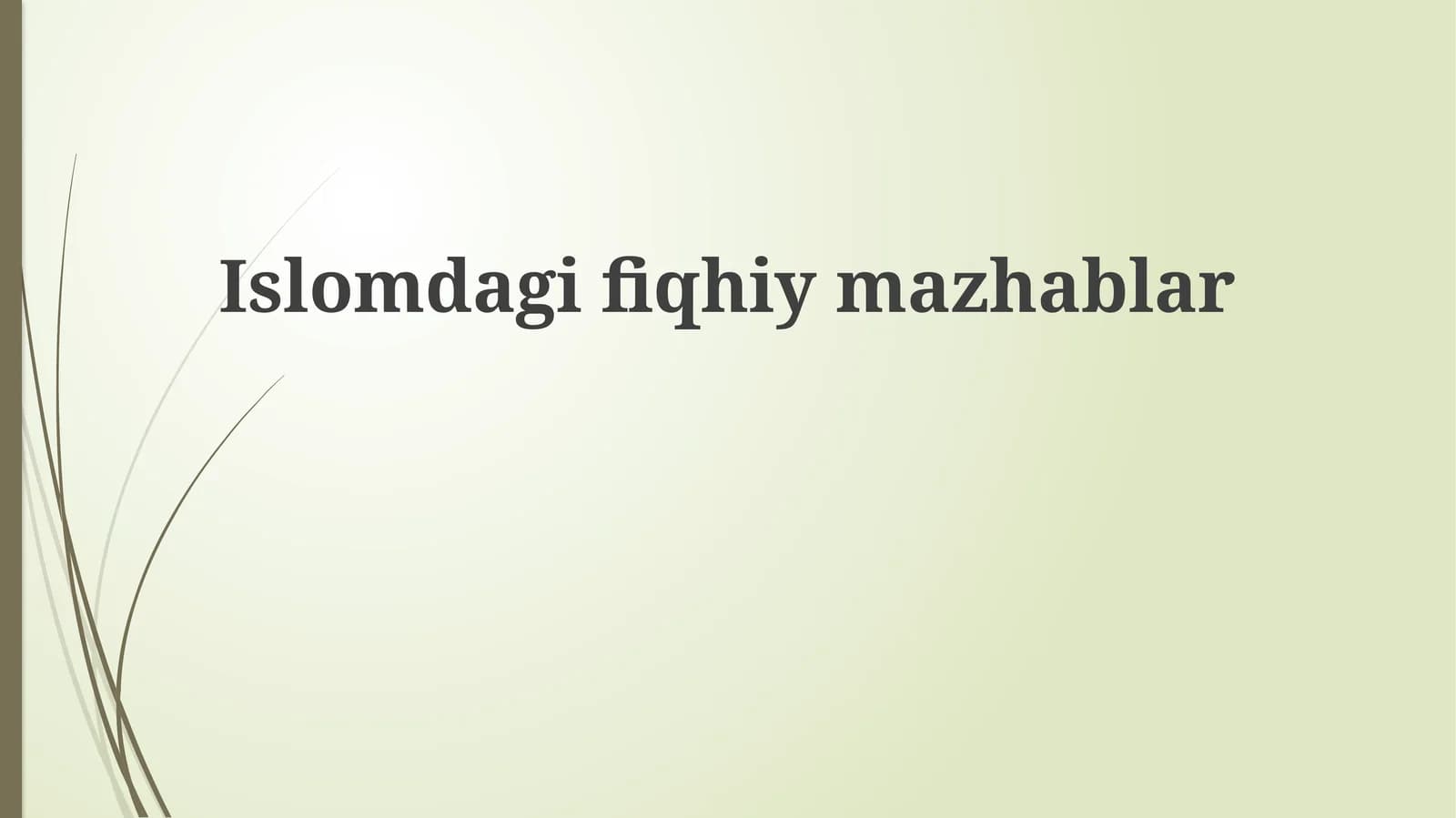 Islomdagifiqhiymazhablar