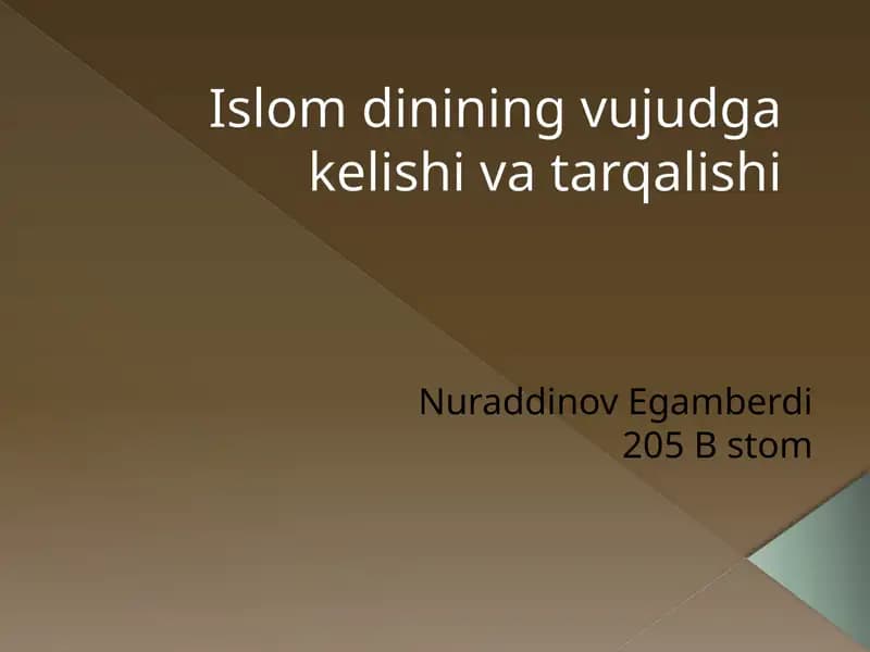 Islomdinining vujudga kelishi va tarqalishi