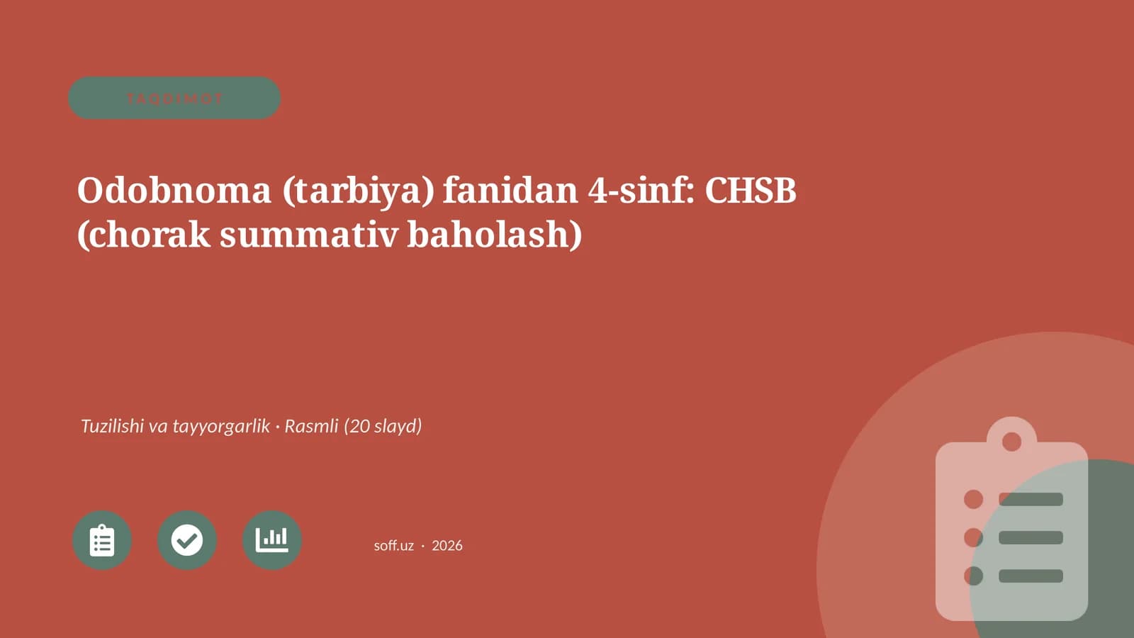 Odobnoma (tarbiya) fanidan 4-sinf: CHSB (chorak summativ baholash)