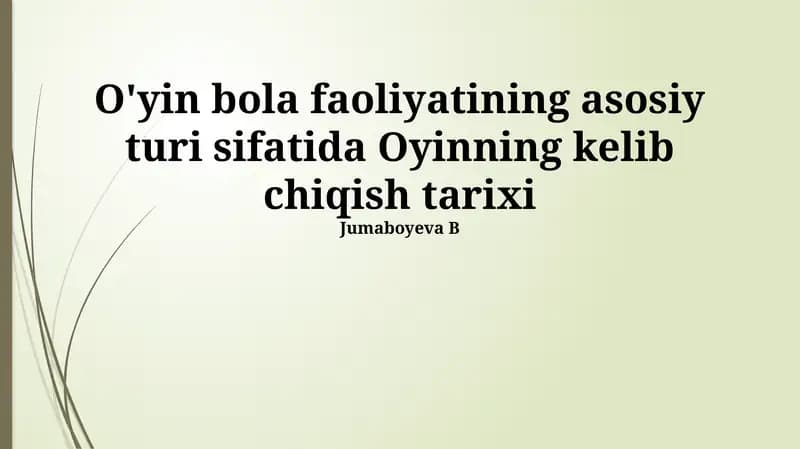 O'yin bola faoliyatining asosiy turi