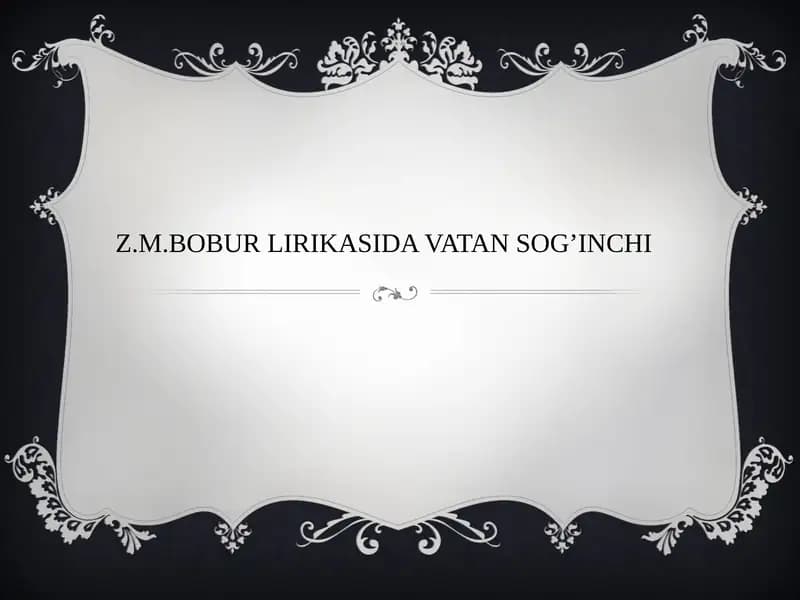 Z.M.Bobur Lirikasida Vatan Sog’inchi