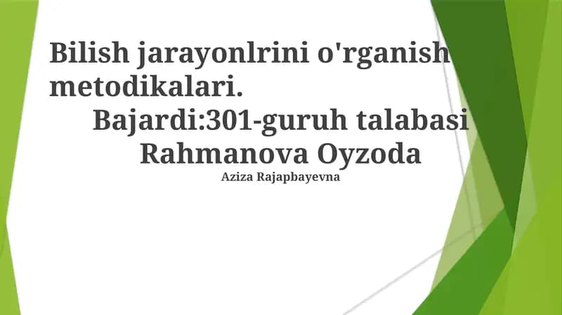 Bilish jarayonlarini o'rganish metodikalari
