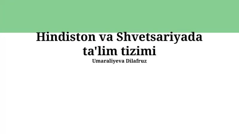 Hindiston va Shvetsariyada ta'lim tizimi