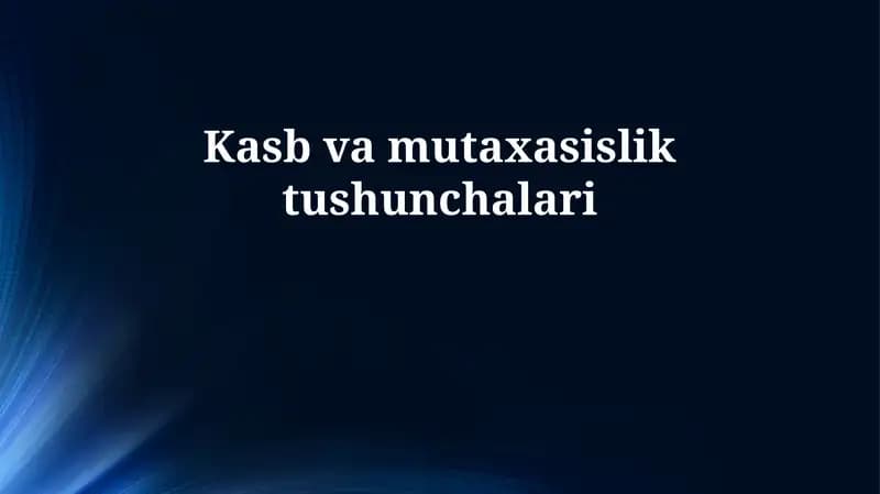 Kasb va Hunar: Asosiy Tushunchalar