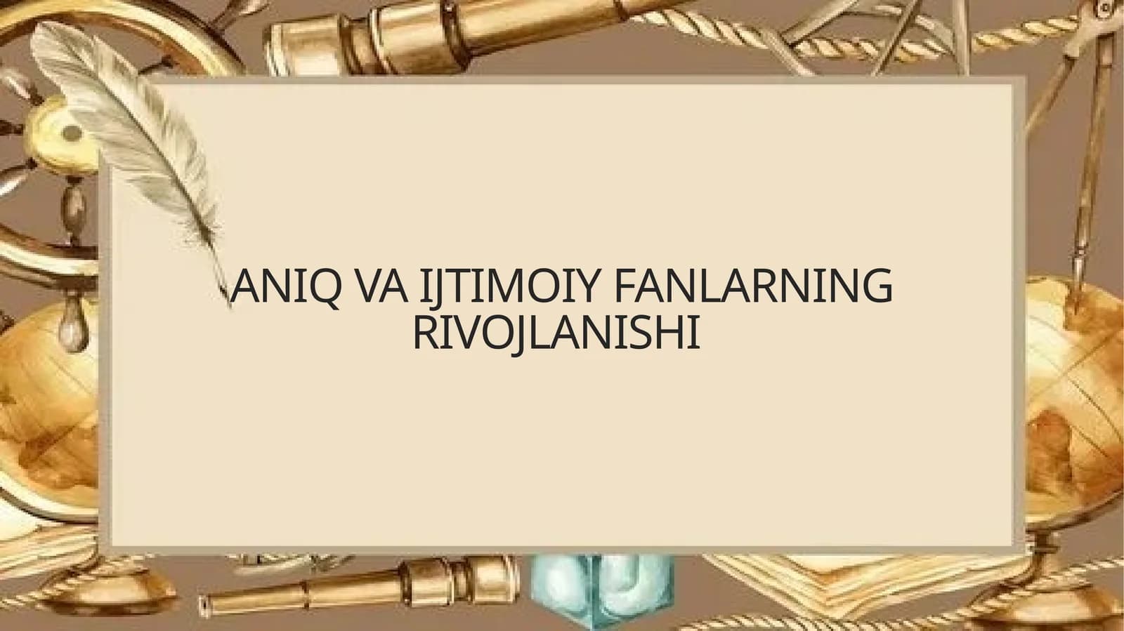 aniqvaijtimoiyfanlarningrivojlanishi