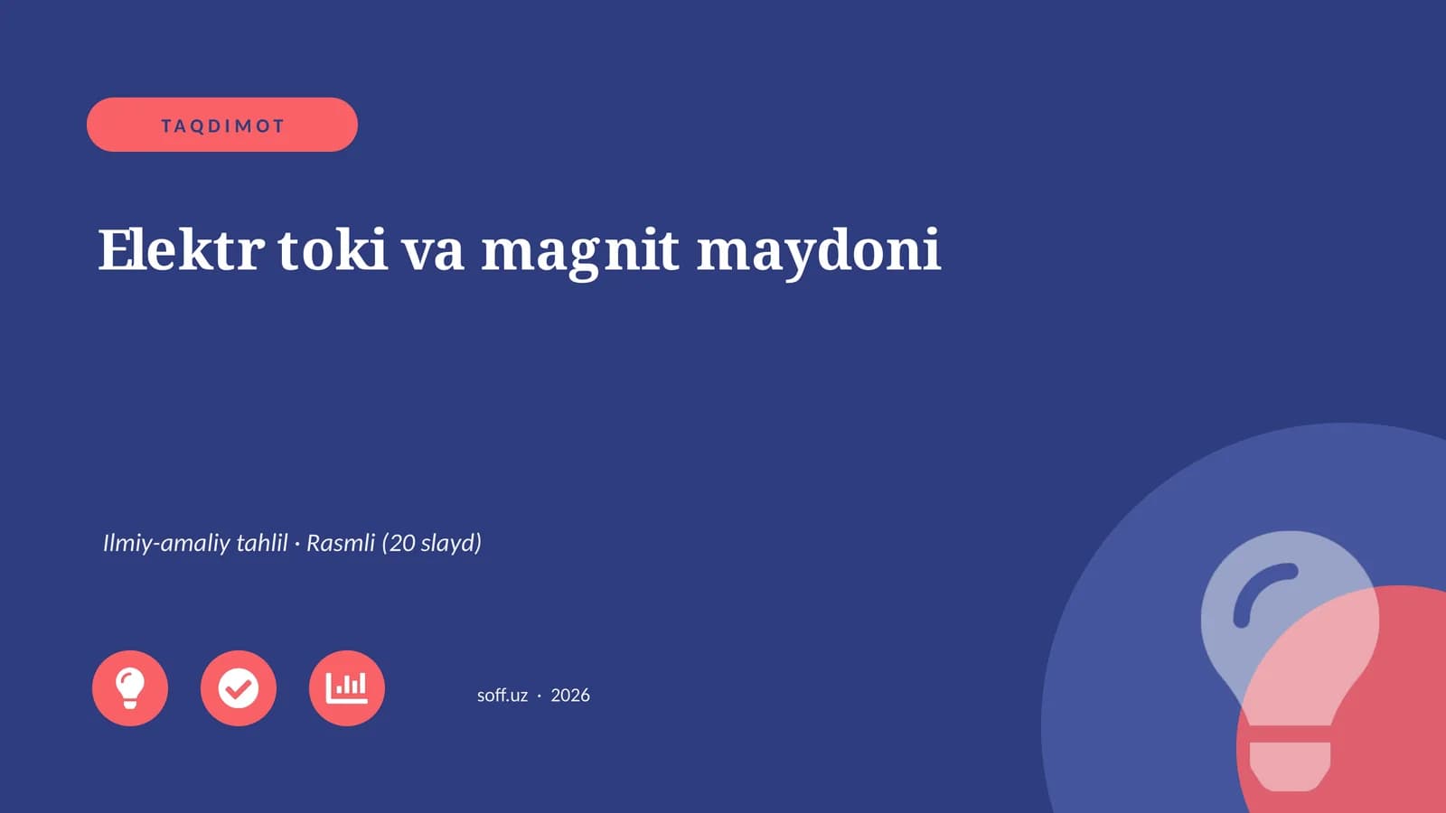 Elektr toki va magnit maydoni Ilmiy-amaliy tahlil