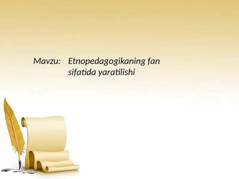 Etnopedagogikaning fan sifatida yaratilishi