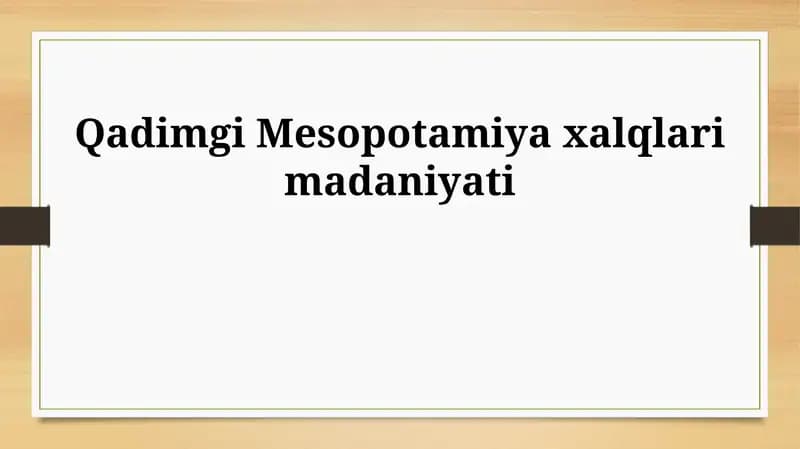 Qadimgi Mesopotamiya xalqlari madaniyati