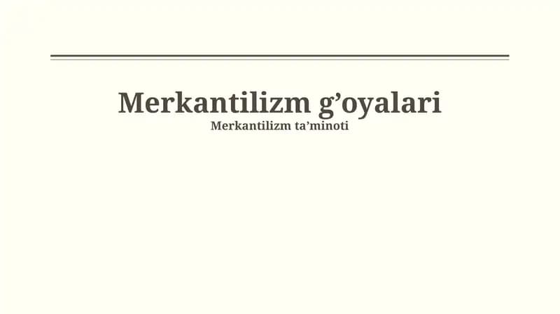 Merkantilizmning asosiy g'oyalari