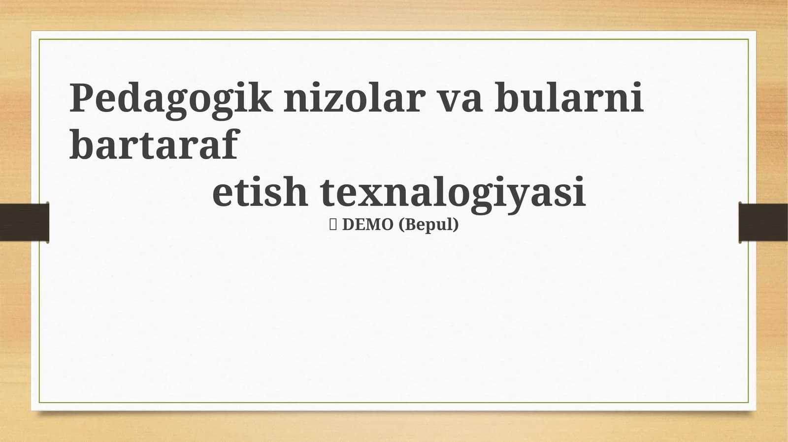 Pedagogik nizolar va bularni bartaraf etish texnalogiyasi