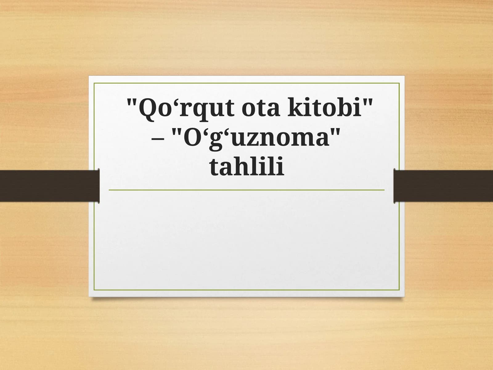 "Qo‘rqut ota kitobi" – "O‘g‘uznoma" tahlili