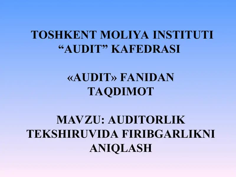 Auditorlik tekshiruvida firibgarlikni aniqlash