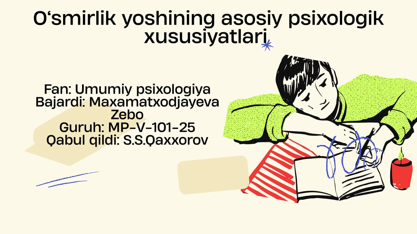 O‘smirlik yoshining asosiy psixologik xususiyatlari