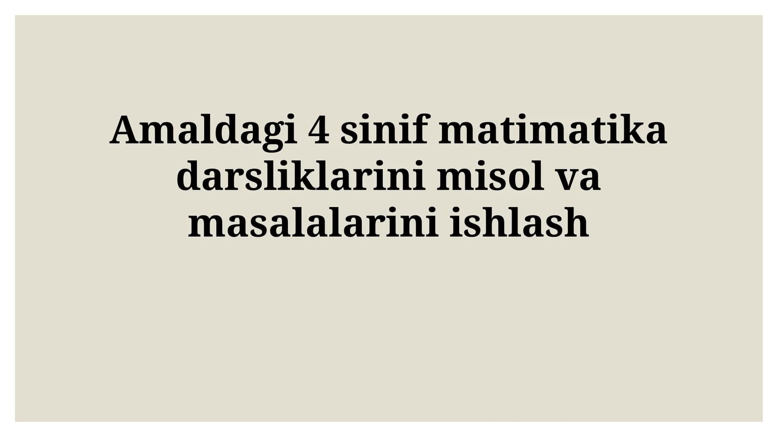 Amaldagi 4-sinf matimatika darsliklari misollari