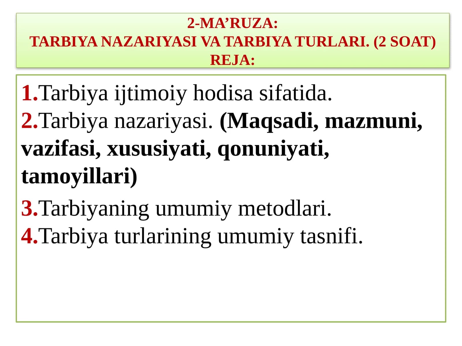 :TARBIYA NAZARIYASI VA TARBIYA TURLARI