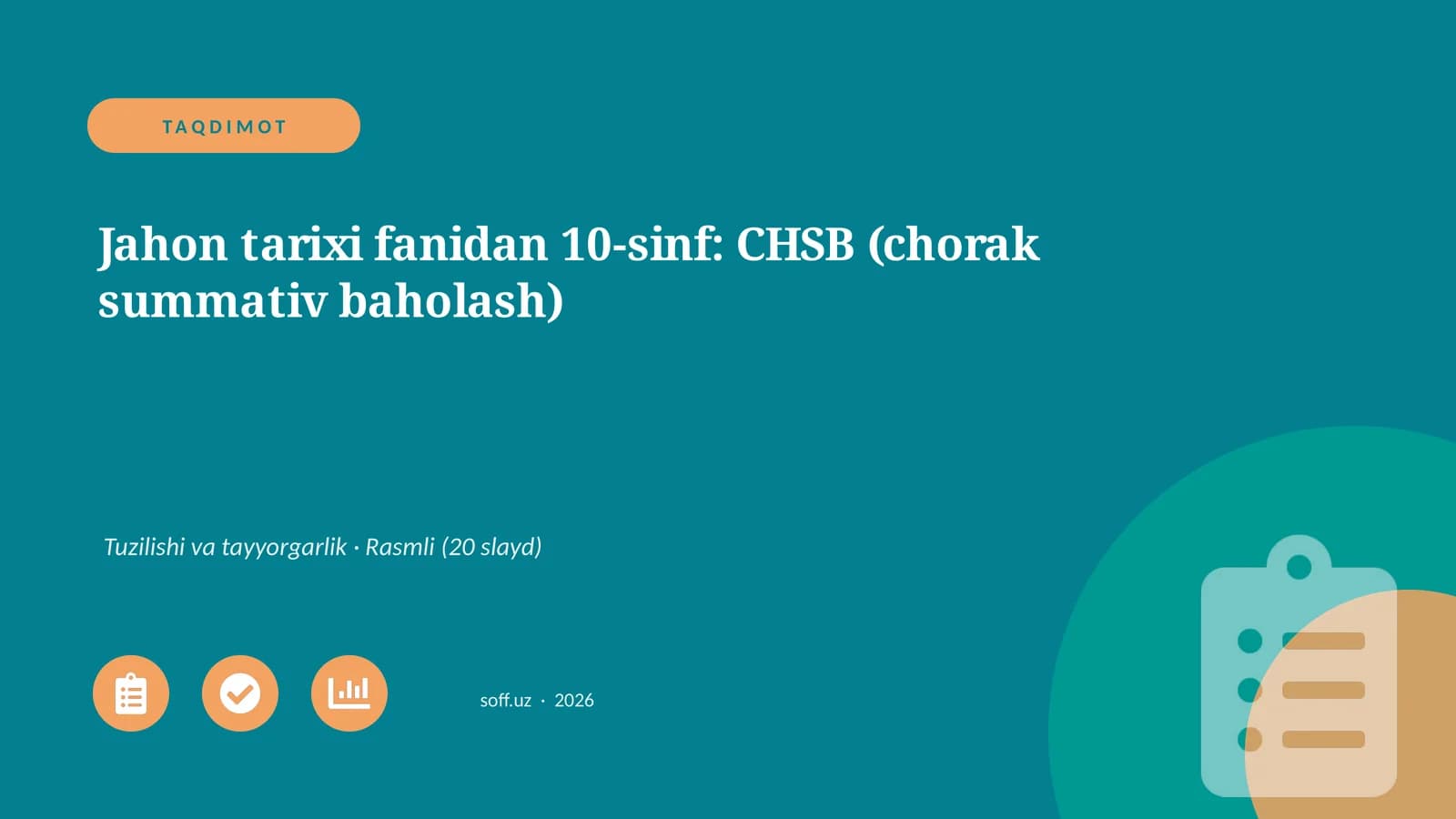 Jahon tarixi fanidan 10-sinf: CHSB (chorak summativ baholash)