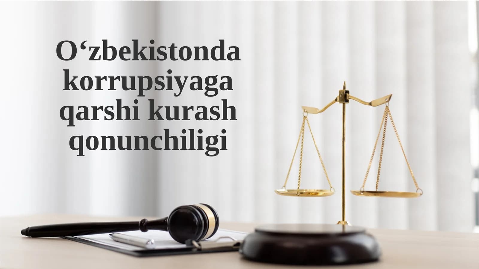 O‘zbekistonda korrupsiyaga qarshi kurash qonunchiligi