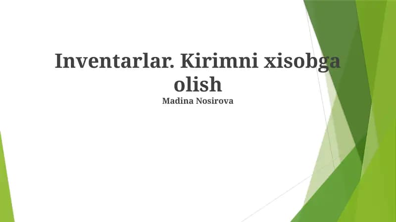 Inventarlar. Kirimni xisobga olish