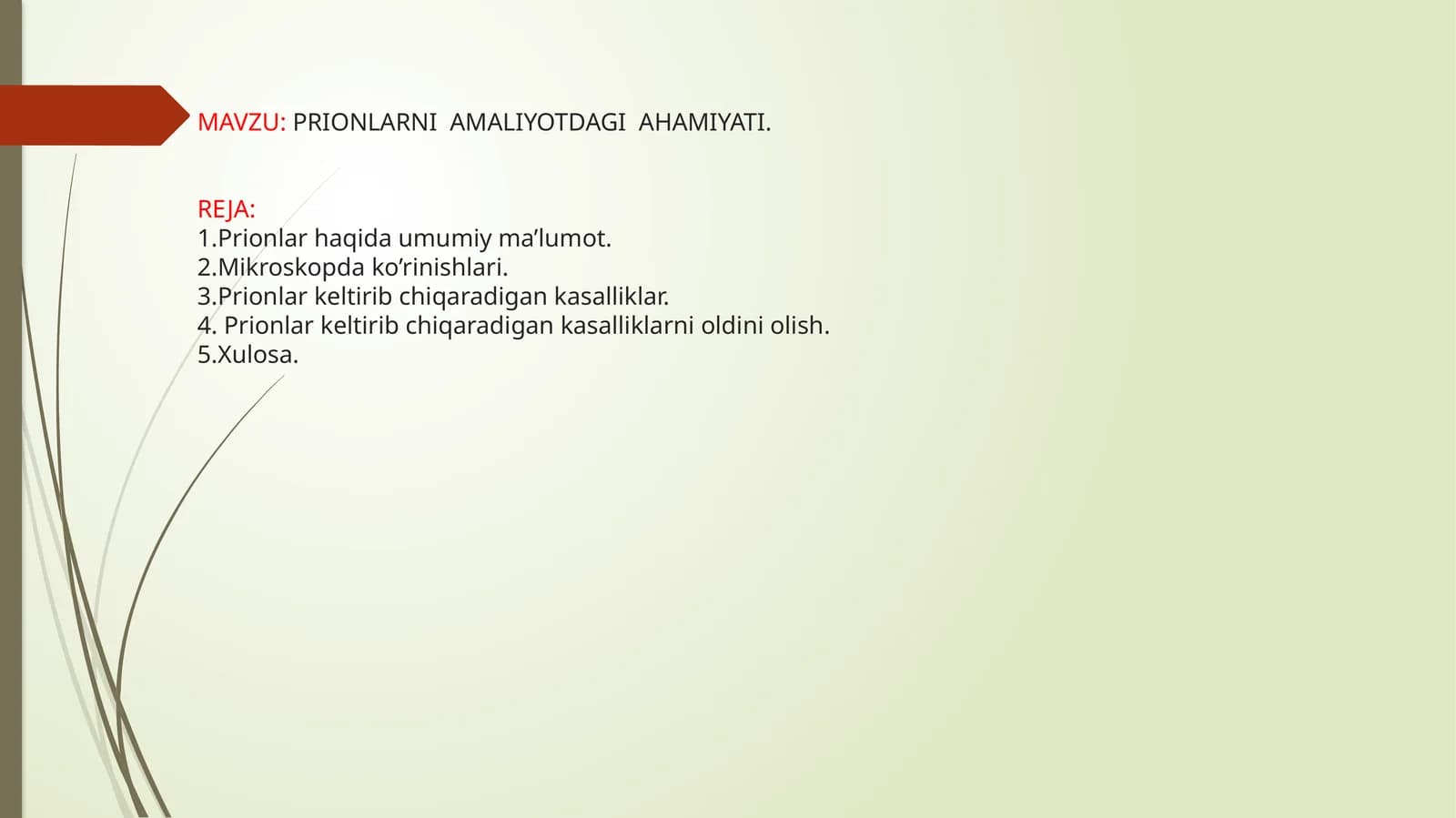 PRIONLARNI AMALIYOTDAGI AHAMIYATI