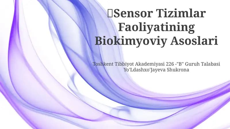 Sensor Tizimlar Faoliyatining Biokimyoviy Asoslari