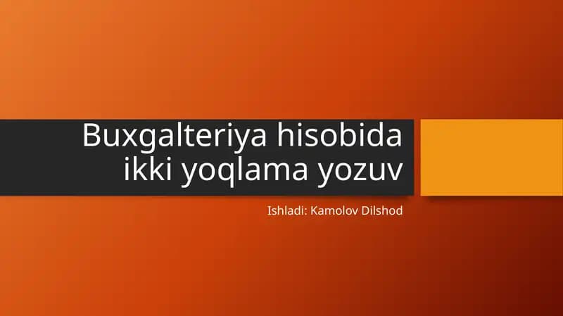 Buxgalteriya hisobida ikki yoqlama yozuv slayd