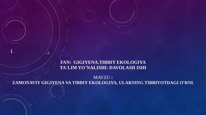 Zamonaviy gigiyena va tibbiy ekologiya