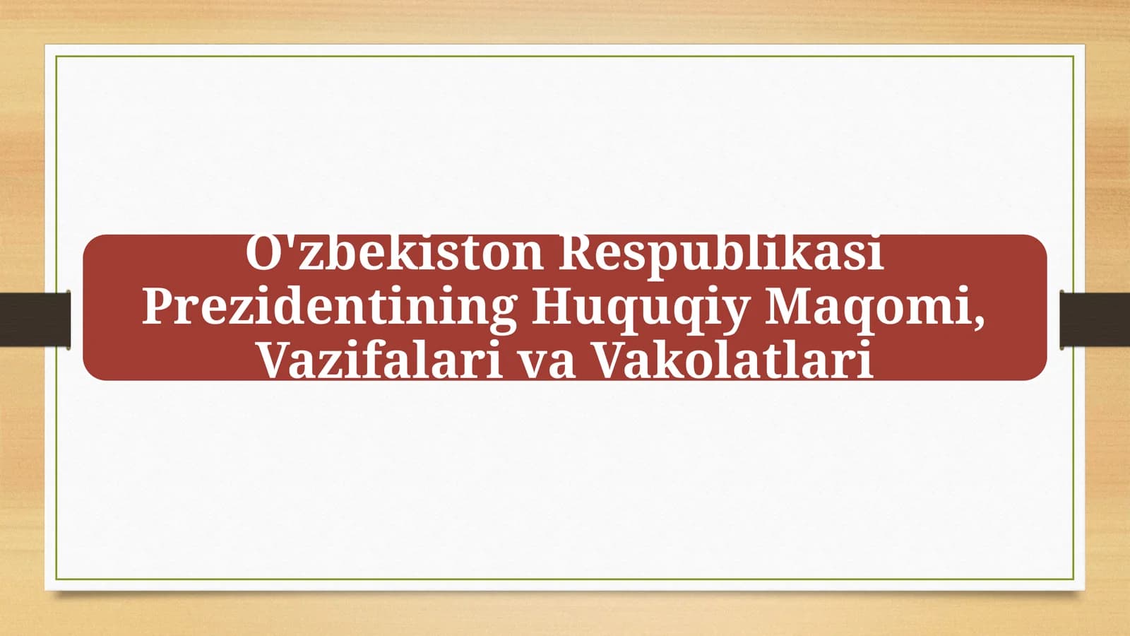 Prezidentning Asosiy Vazifalari