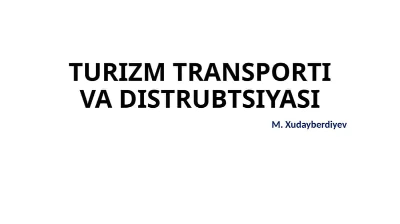 Avtomobil transporti va avtobus turlari turizmda