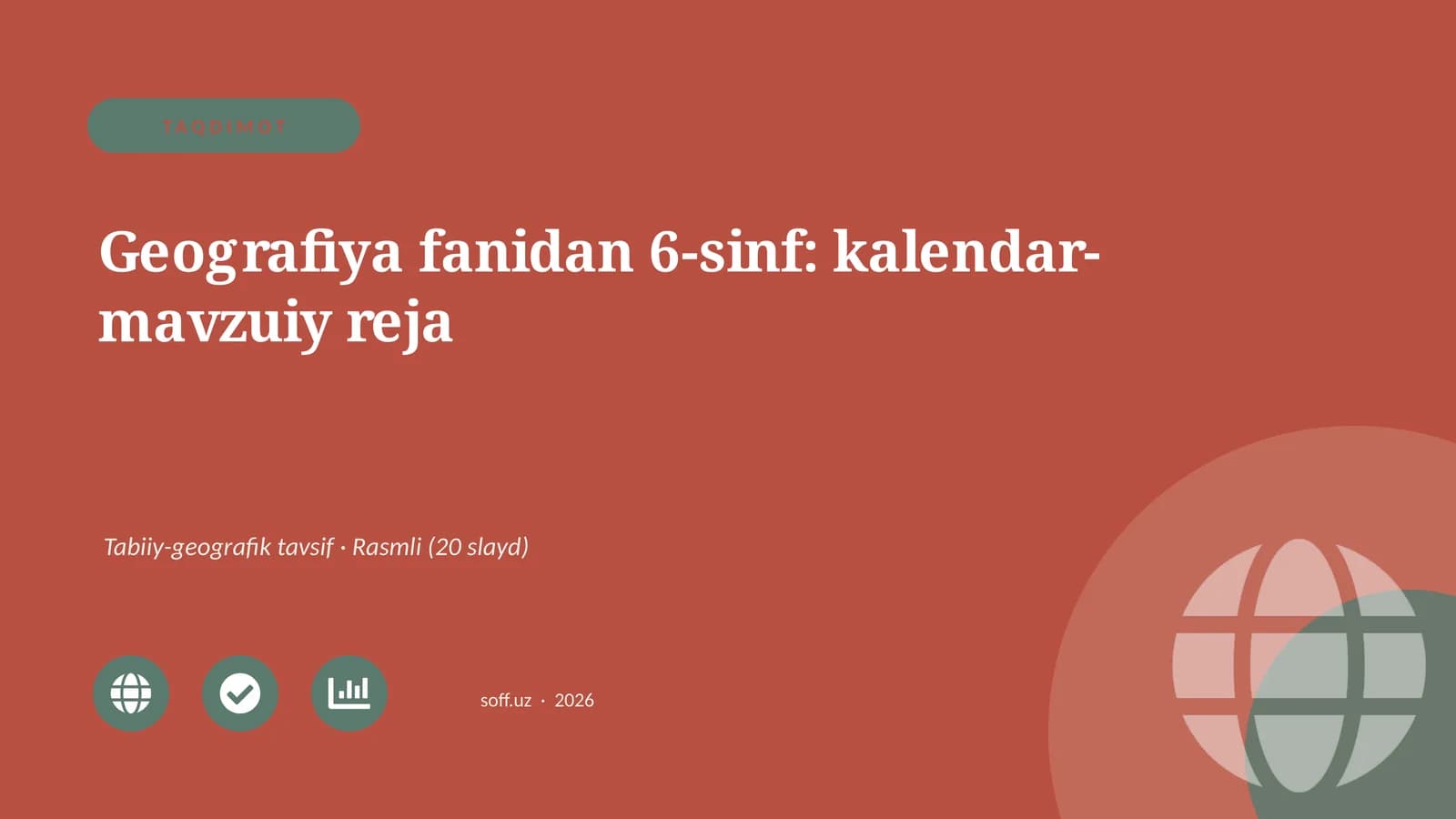 Geografiya fanidan 6-sinf: kalendar-mavzuiy reja