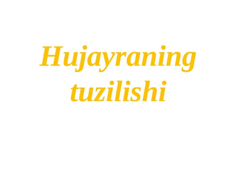 Hujayraning tuzilishi