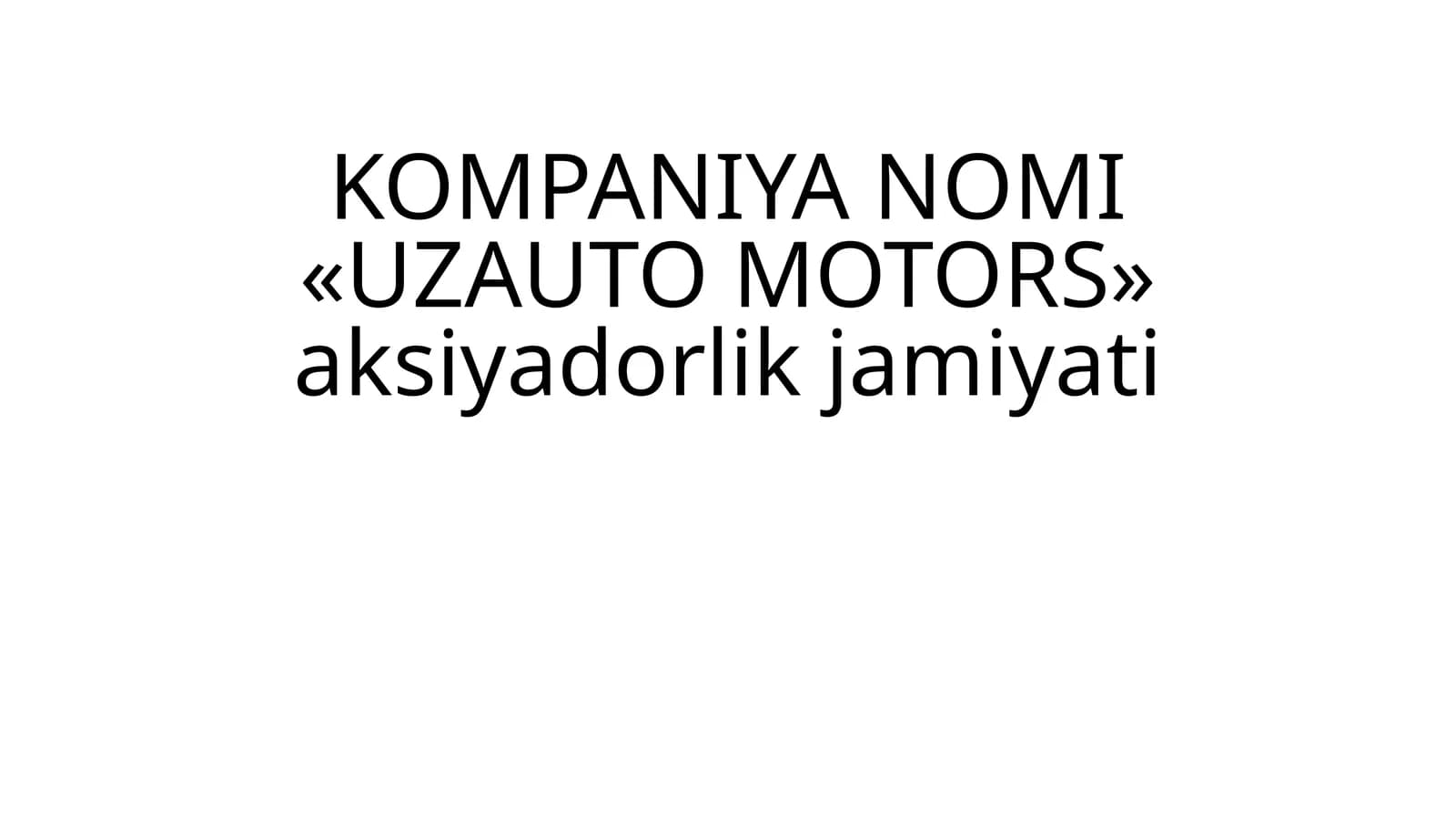 UZAUTO MOTORS aksiyadorlik jamiyati