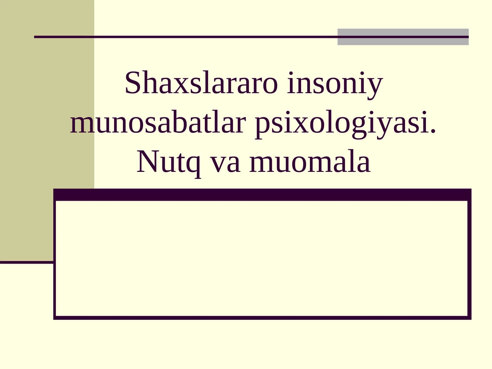 Insoniy munosabatlar psixologiyasi
