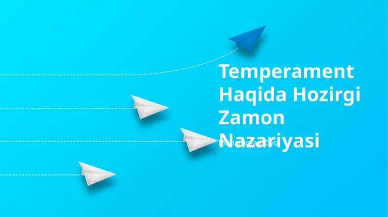 Temperament Haqida Hozirgi Zamon Nazariyasi