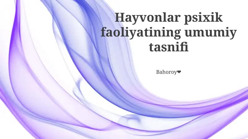 Hayvonlar psixik faoliyatining umumiy tasnifi