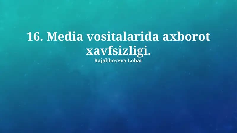 Ommaviy axborot vositalarida axborot xavfsizligi