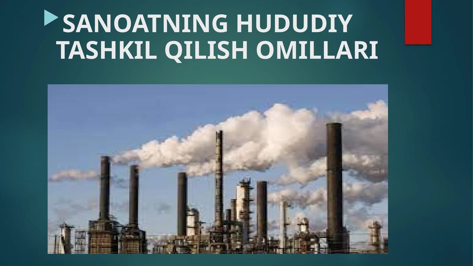 SANOATNING HUDUDIY TASHKIL QILISH OMILLARI