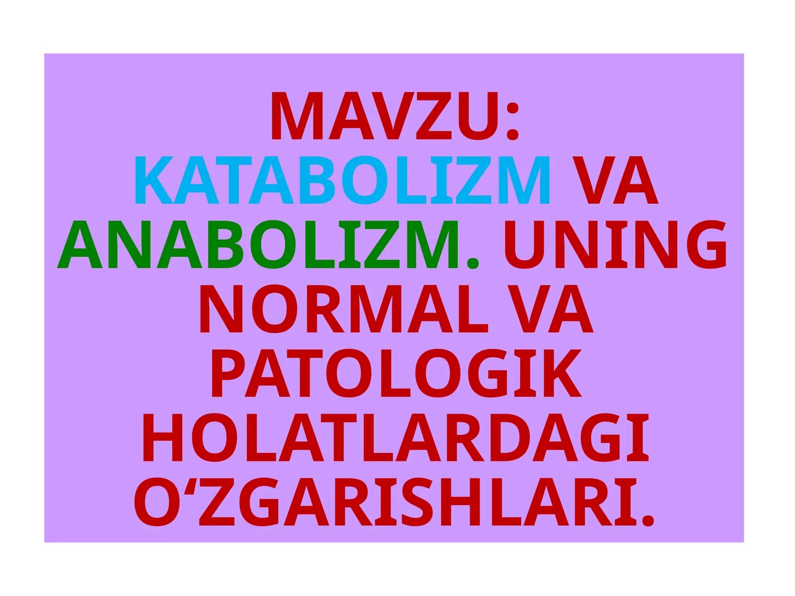 Katabolizm va Anabolizm