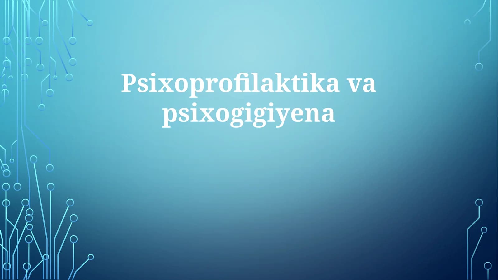 Psixoprofilaktikavapsixogigiyena