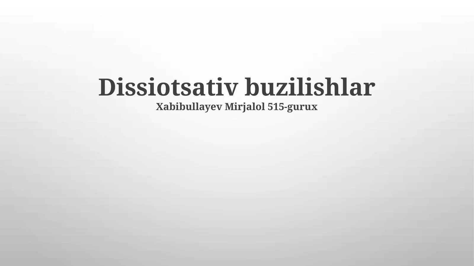 Dissiotsativ buzilishlar