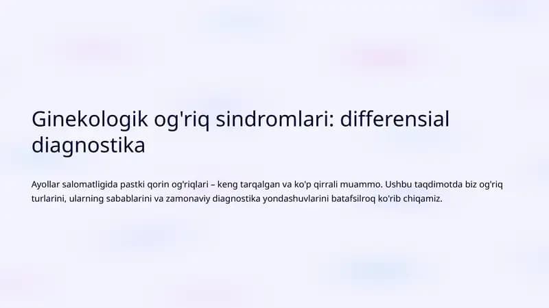 Ginekologik og'riq sindromlari: differensial diagnostika