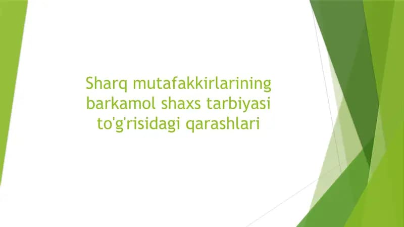 Sharq mutafakkirlarining barkamol shaxs tarbiyasi