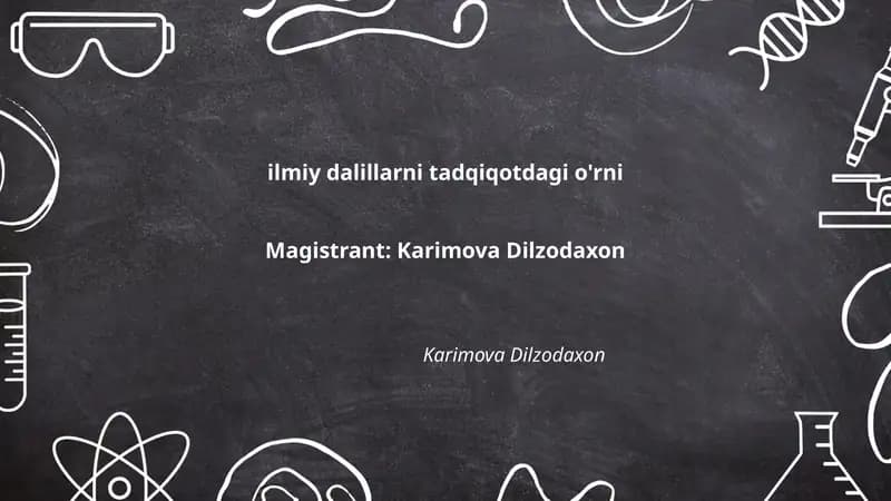 Ilmiy dalillarni tadqiqotdagi o'rni