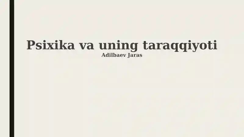Psixika va uning taraqqiyoti
