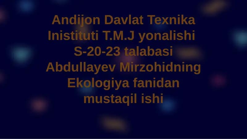 Ekologiya fanidan Insonbiosotsial mavjudot