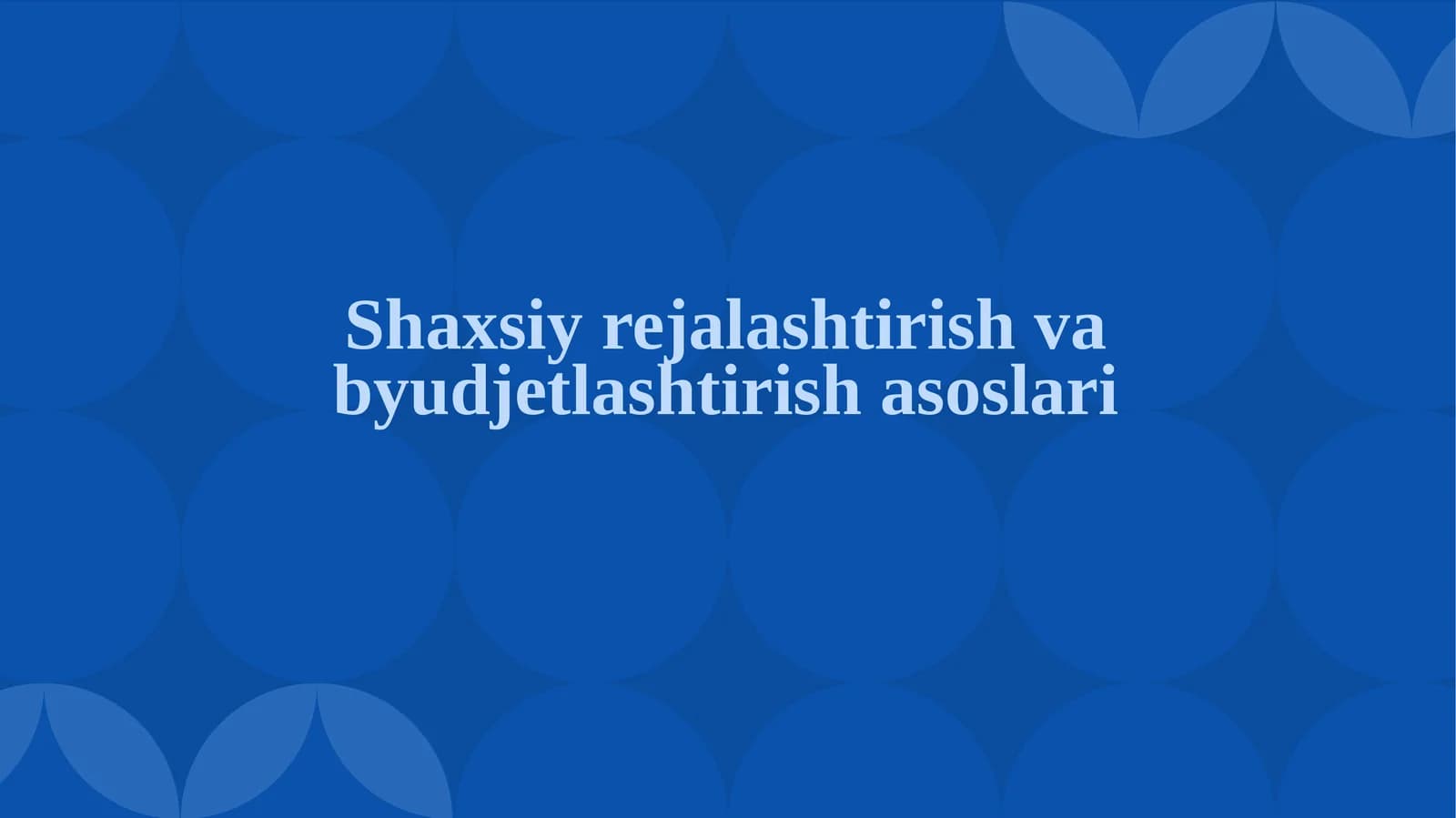 Shaxsiy rejalashtirish va byudjetlashtirish asoslari