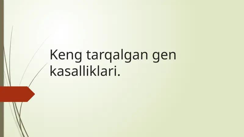 Keng tarqalgan gen kasalliklari.