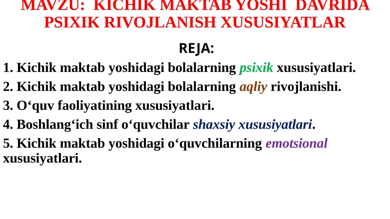 KICHIK MAKTABYOSHI DAVRIDA PSIXIK RIVOJLANISH XUSUSIYATLAR