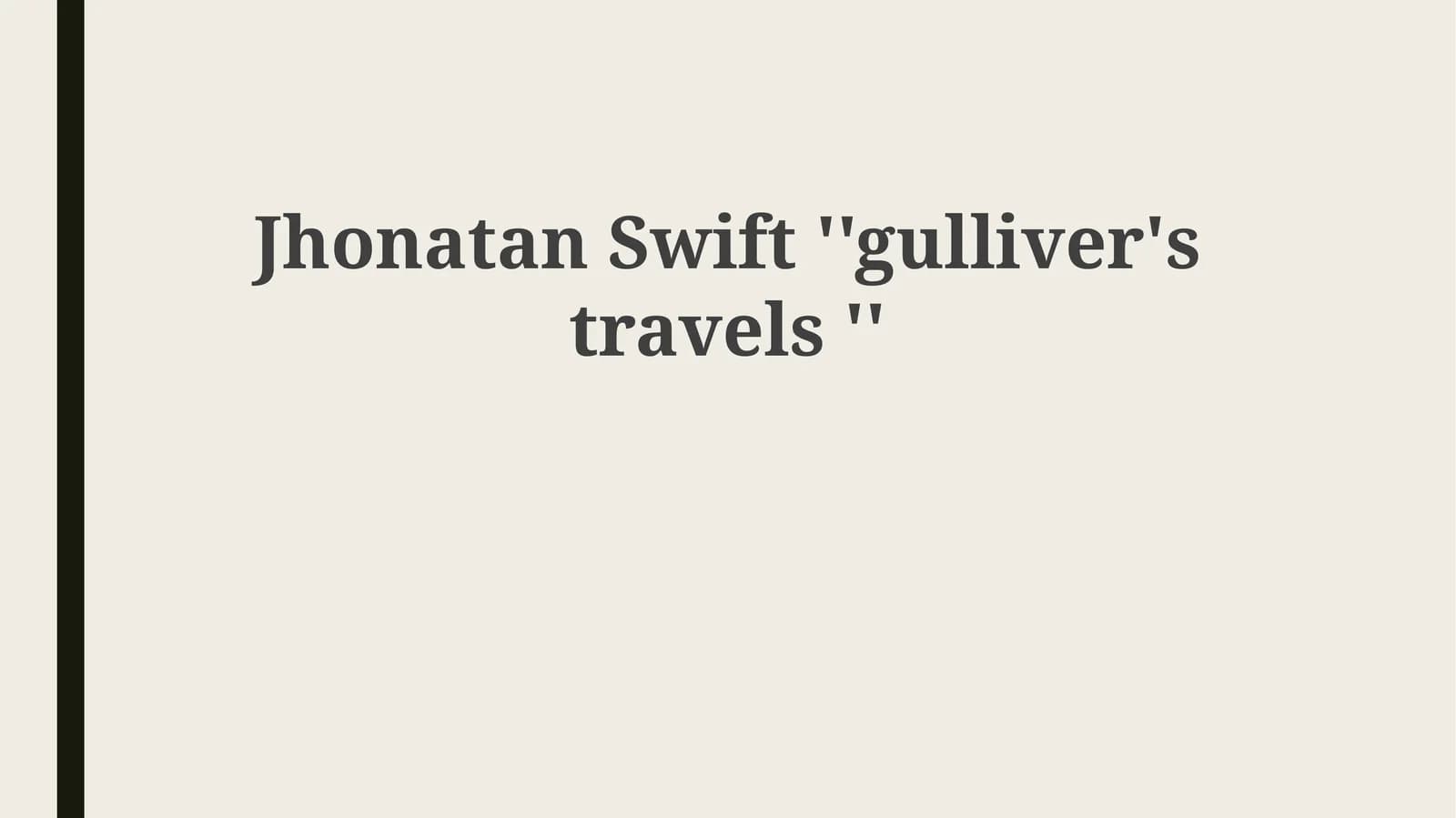 JhonatanSwift ''gulliver'stravels ''
