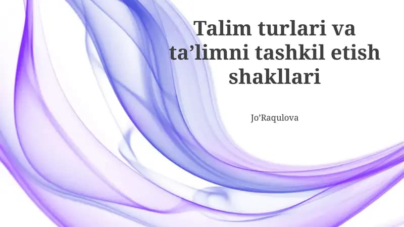 Talim turlari va taʼlimni tashkil etish shakllari