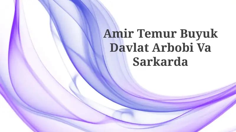 Amir Temur Buyuk Davlat Arbobi VaSarkarda